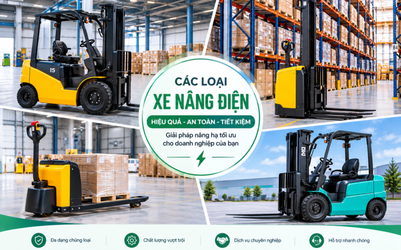 Các Loại Xe Nâng Điện Phổ Biến | Bảng Giá Thuê Xe Nâng Điện DML
